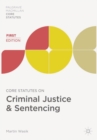 Image for Core Statutes on Criminal Justice &amp; Sentencing