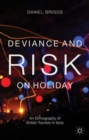 Image for Deviance and risk on holiday  : an ethnography of British tourists in Ibiza