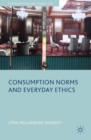 Image for Consumption norms and everyday ethics