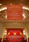 Image for Governance, domestic change, and social policy in China  : 100 years after the Xinhai Revolution