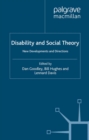 Image for Disability and social theory: new developments and directions