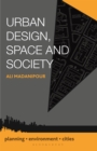 Image for Urban Design, Space and Society
