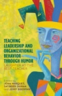 Image for Teaching leadership and organizational behavior through humor: laughter as the best teacher