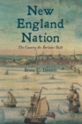 Image for New England nation  : the country the Puritans built