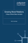 Image for Growing moral relations: critique of moral status ascription