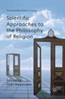 Image for Scientific approaches to the philosophy of religion