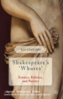 Image for Shakespeare&#39;s &#39;whores&#39;  : erotics, politics and poetics