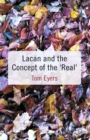 Image for Lacan and the concept of the &#39;real&#39;