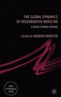 Image for The Global Dynamics of Regenerative Medicine