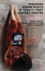 Image for Imagining human rights in twenty-first-century theater: global perspectives