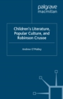 Image for Children&#39;s literature, popular culture and Robinson Crusoe