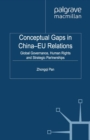 Image for Conceptual gaps in China-EU relations: global governance, human rights and strategic partnerships