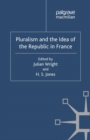Image for Pluralism and the idea of the Republic in France
