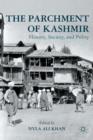 Image for The parchment of Kashmir  : history, society, and polity