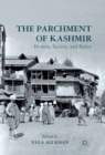 Image for The parchment of Kashmir: history, society, and polity