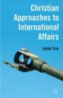 Image for Christian approaches to international affairs