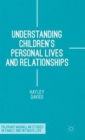 Image for Understanding Children&#39;s Personal Lives and Relationships