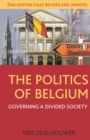 Image for The politics of Belgium: governing a divided society