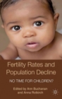 Image for Fertility rates and population decline  : no time for children?