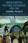 Image for Franco-British cultural exchanges, 1880-1940: channel packets