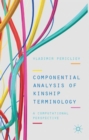 Image for Componential analysis of kinship terminology  : a computational perspective
