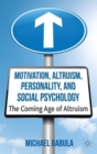 Image for Motivation, Altruism, Personality and Social Psychology