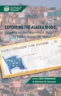 Image for Exporting the Alaska model: adapting the permanent fund dividend for reform around the world