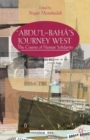 Image for &#39;Abdu&#39;l-Baha&#39;s journey west  : the course of human solidarity