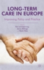 Image for Long-term care in Europe  : improving policy and practice