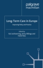 Image for Long-term care in Europe: improving policy and practice