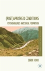 Image for (Post)apartheid conditions  : psychoanalysis and social formation