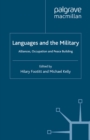 Image for Languages and the military: alliances, occupation and peace building