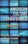 Image for American culture transformed  : dialing 9/11