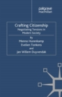 Image for Crafting citizenship: negotiating tensions in modern society