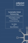 Image for Sustainable global outsourcing: achieving social and environmental responsibility in global IT and business process outsourcing