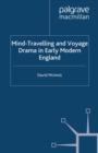 Image for Mind-travelling and voyage drama in early modern England