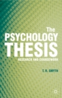 Image for The psychology thesis: research and coursework