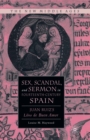 Image for Sex, Scandal, and Sermon in Fourteenth-Century Spain: Juan Ruiz&#39;s Libro de Buen Amor