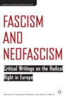 Image for Fascism and Neofascism: Critical Writings on the Radical Right in Europe