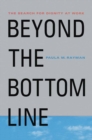 Image for Beyond the Bottom Line: The Search for Dignity at Work