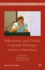 Image for Education and global cultural dialogue: a tribute to Ruth Hayhoe