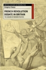 Image for French Revolution Debate in Britain: The Origins of Modern Politics