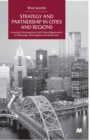 Image for Strategy and Partnership in Cities and Regions: Economic Development and Urban Regeneration in Pittsburgh, Birmingham and Rotterdam
