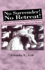 Image for No Surrender! No Retreat!: African-American Pioneer Performers of 20th Century American Theater