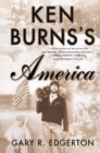 Image for Ken Burns&#39;s America: Packaging the Past for Television