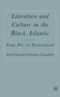 Image for Literature and culture in the black Atlantic: from pre- to postmodern