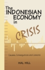 Image for Indonesian Economy in Crisis: Causes, Consequences and Lessons