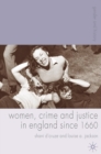 Image for Women, crime and justice in England since 1660