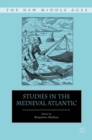 Image for Studies in the medieval Atlantic