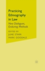 Image for Practicing Ethnography in Law: New Dialogues, Enduring Methods